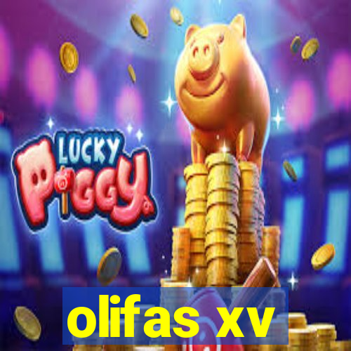 olifas xv